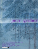 20. výstava: PETR GRUBER
